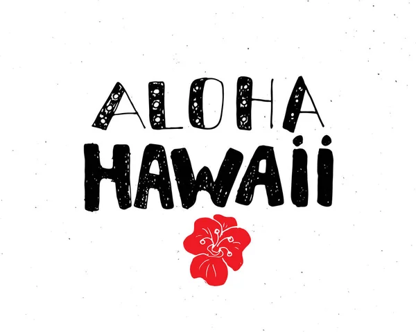 Aloha Hawaii Lettering Handwritten Sign Hand Drawn Grunge Calligraphic Text — 图库矢量图片