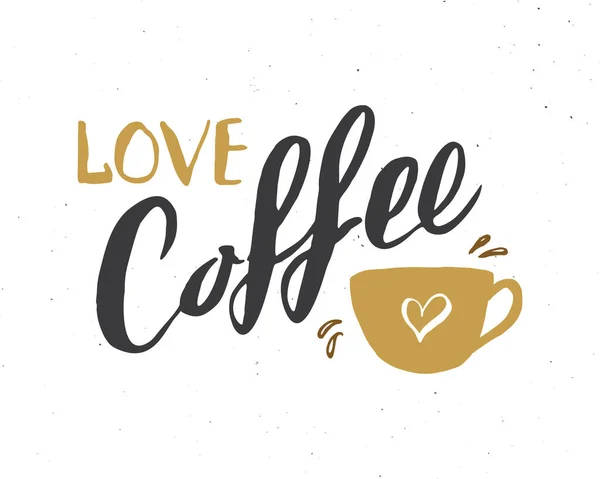 Love Coffee Lettering Handwritten Sign Hand Drawn Grunge Calligraphic Text — Stockový vektor