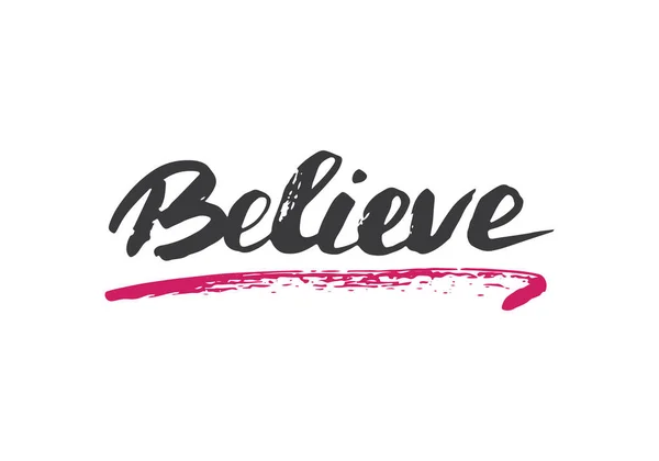 Believe Lettering Sign Motivational Message Calligraphic Text Vector Illustration — Vetor de Stock