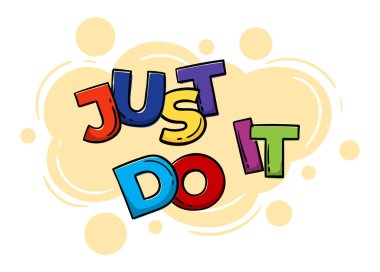 Parlak el motive edici bir ifade. Renkli harflerle yaz. Vektör düzenlenebilir çizim. Vektör illüstrasyonu