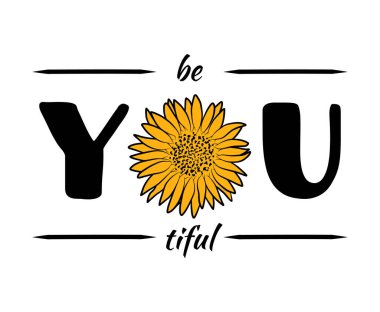 Be beautiful motivational quote, t-shirt print template. Hand drawn lettering phrase.