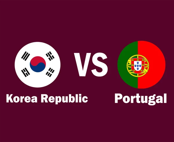 Флаг Южной Кореи Португалии Именами Символ Дизайн Азии Европы Футбол — стоковый вектор
