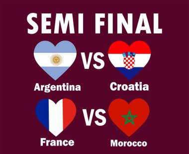 Yarı Final Fransa, Arjantin ve Fas Ülkeleri Bayrak Kalbi ve İsim Tasarımı Futbol Ülkeleri Final Vektör Futbol Takımları İllüstrasyonuyla Karşılaşıyor
