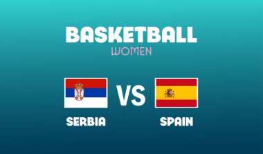 Sırbistan İspanya 'ya Karşı Basketbol Kadınlar Oyunları Spor 2024 Soyut Tasarım Ekibi Ülkeleri Sembol Logo Vektör İllüstrasyonuyla Karşılaşıyor