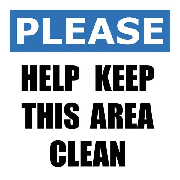 Please Help Keep Area Clean Sign — Stock Photo, Image