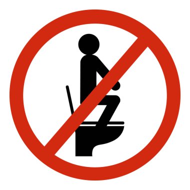 Tuvalet yasağı tabelası. Uyarı yok, klozetin üstüne çömelmeyin. Vektör