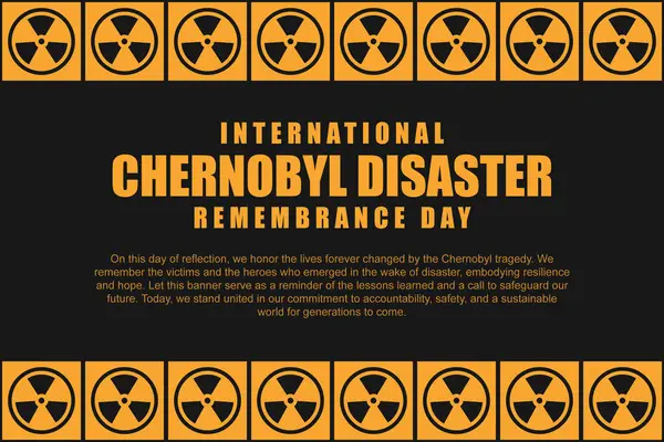 1986 Çernobil faciasının ders ve kayıplarını hatırlatmak için. Hayatta kalanları onurlandırmak ve dünya çapında nükleer güvenliği sağlamak için..