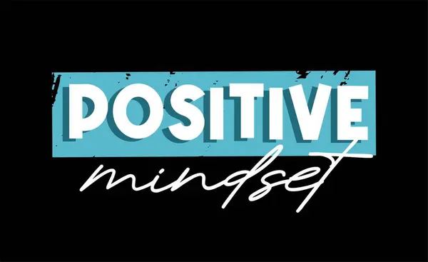 Слоган Positive Mindset Inspirational Quotes Типография Графического Вектора Дизайна Футболки — стоковый вектор