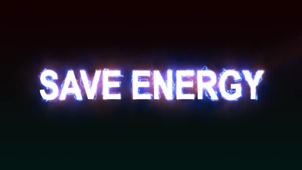Šetřete Energetický Textový Efekt Úspora Energie Nezbytnou Výrobou Elektřiny — Stock video