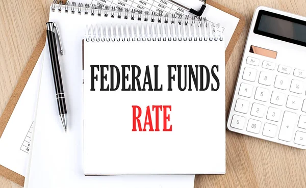 Federal Funds Rate Written White Notepad Calculator Clipboard Pen Business — Stock Photo, Image