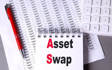 ASSET SWAP text on a notebook with chart , pen and calculator. clipart