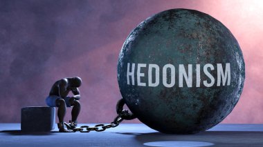 Hedonism - a gigantic and unmovable weight chained to a vulnerable and suffering person in pain, misery and helplessness. Cold and tragic condition created by Hedonism 