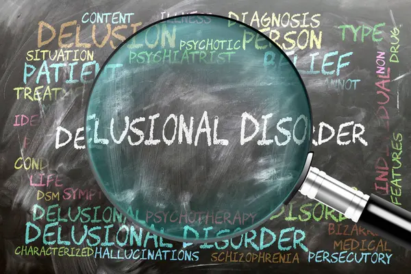 stock image Delusional Disorder being studied, examined - under close inspection. Most important subjects and ideas closely related to delusional disorder.