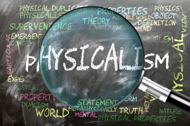 Physicalism being studied, examined - under close inspection. Most important subjects and ideas closely related to physicalism written on a blackboard inspected by a magnifying glass. clipart