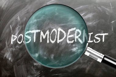 Postmodernist - öğren, çalış ve incele. Postmodernistlere daha yakından bakıyorum. Tahtaya 
