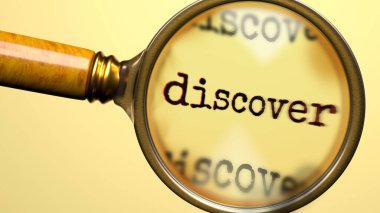 Büyüteç altında keşfedin. Detaylı analiz ve keşif. Keşfe daha yakından bakıyorum. Keşif kavramının incelenmesi