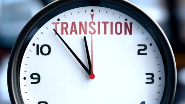 Geçiş neredeyse burada, kısa bir süre içinde - bir saat, geçişin yakın olduğunu simgeler, kısa bir süre içinde burada olacak.