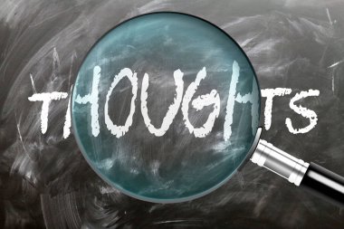 Düşünceler inceleniyor, inceleniyor ve araştırılıyor. Yakından bak. Düşüncelerin anlamını araştırmanın, keşfetmenin ve analiz etmenin sembolü.