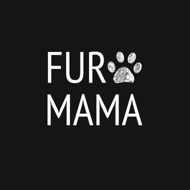 Kürklü anne mesajı ve beyaz karalama pençe izi. Tişört, tebrik kartı tasarımı. Vektör illüstrasyonu