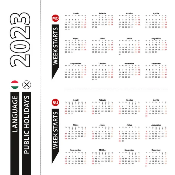 ハンガリー語で2023年カレンダーの2つのバージョン 週は月曜日から始まり 週は日曜日から始まります — ストックベクタ