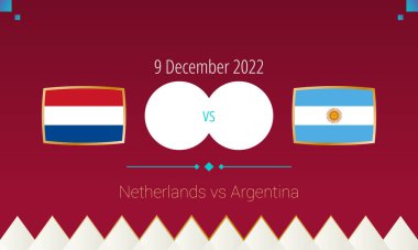 Hollanda, çeyrek finalde Arjantin 'e karşı futbol maçı, 2022 uluslararası futbol yarışması. Karşıt simge.