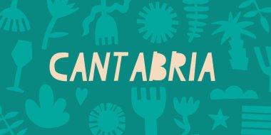 İspanya 'nın Cantabria bölgesi. İspanyol yazıtları. Çiçek soyut arka plan. Tasarım, yazdırma ve çıkartmalar için vektör bayrağı.