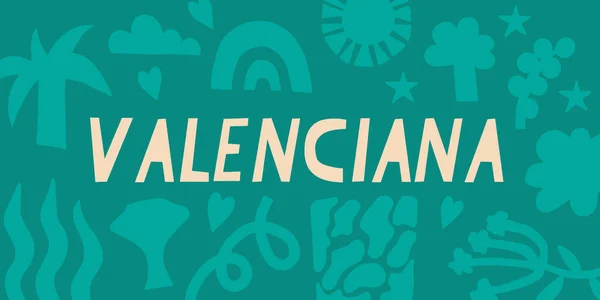 スペインのバレンシア州 スペイン語の碑文 花の抽象的な背景 デザイン ステッカーのためのベクトルバナー — ストックベクタ