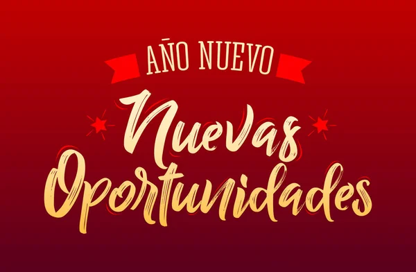 Ano Nuevo Nuevas Oportunidades New Year New Opportunities Spanish Text — стоковий вектор