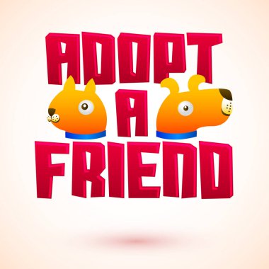 Bir arkadaş edinin, evcil hayvan konseptli vektör mesajı, köpek ve kedi karakterli amblem.