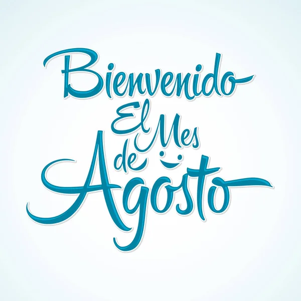 Bienvenido Mes Agosto Welcome August Spanish Text Vector Lettering Message — Vetor de Stock