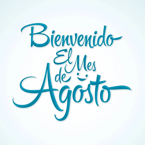 Bienvenido Mes Agosto Bienvenido Agosto Texto Español Mensaje Letras Vectoriales — Vector de stock