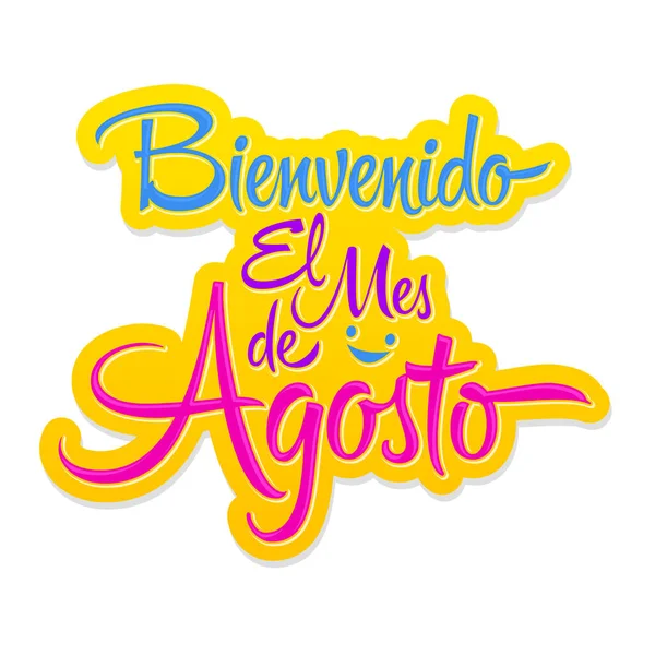 Bienvenido Mes Agosto Welcome August Spanish Text Vector Lettering Message —  Vetores de Stock