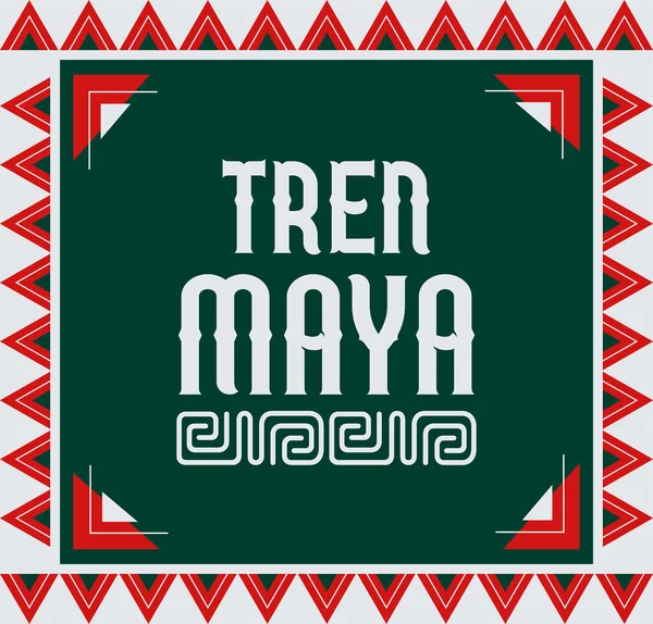 Tren Maya Maya Tåg Spanska Text Underteckna Turiststation Design Maya — Stock vektor