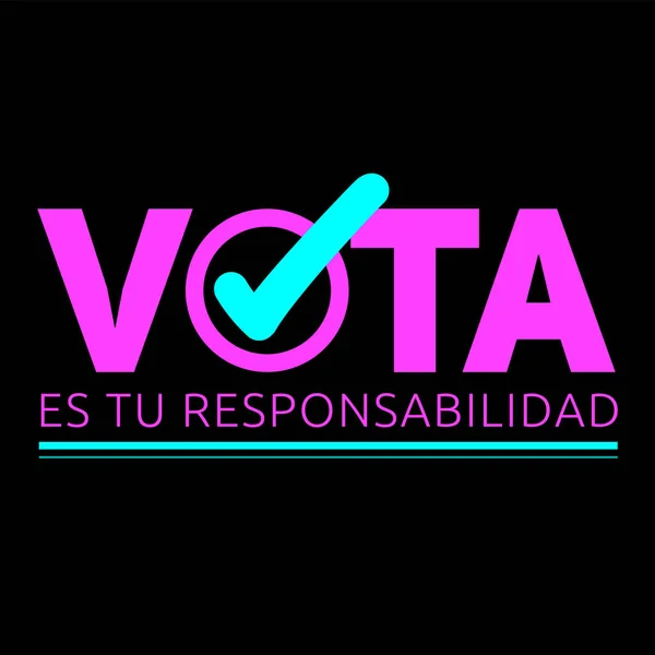Vota Vote Sua Responsabilidade Texto Espanhol Projeto Votação Vetorial —  Vetores de Stock
