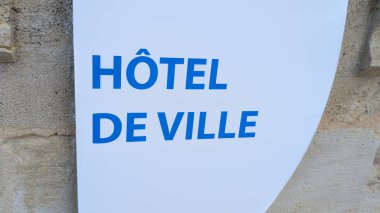 Otel de ville, Fransa 'da inşa edilen şehrin ön cephesi binası girişi anlamına geliyor.