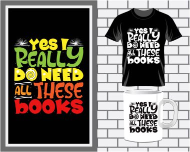Book sayings quote typography vector t shirt, mug, poster. motivational book quote lettering  text and slogan.
