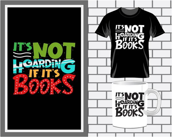 Book sayings quote typography vector t shirt, mug, poster. motivational book quote lettering  text and slogan.
