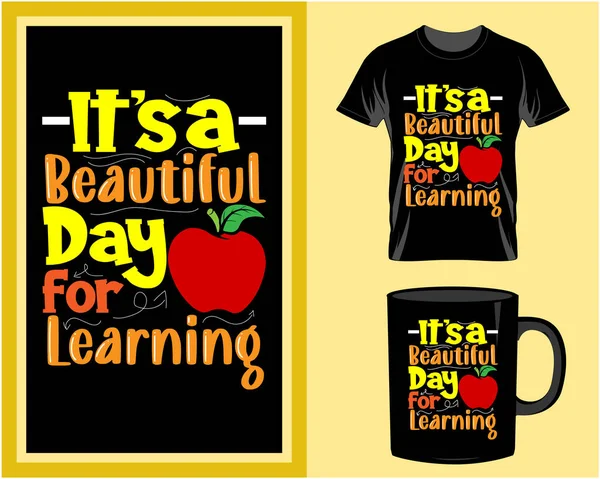 Öğrenmek için güzel bir gün, öğretmen tipografi tişörtü ve kupa tasarım vektörü, harfler