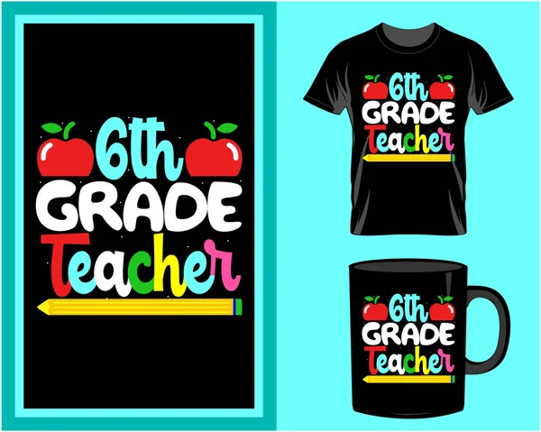 6Th Grade Teacher Teacher Typography Shirt Mug Design Vector Quote — ストックベクタ
