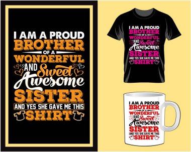 I am a proud brother T shirt design vector illustration