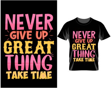 Motivasyonel alıntı harfleri tipografi t-shirt tasarım vektör çizimi
