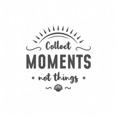 Tişört, kupa, tebrik kartı, fotoğraf kaplamaları, dekor baskıları ve posterler için kullanılabilir. Anları topla, mesajları değil, vektör illüstrasyonunu.