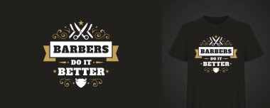 İçinde berber aletleri, cesur bir alıntı ve dekoratif unsurlar olan modaya uygun eski moda bir tişört. Berber dükkanı ya da günlük kıyafet için mükemmel. Vektör illüstrasyonu