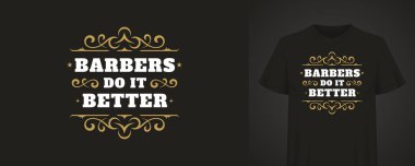 Dekoratif elementler ve Berberler Daha İyi Yapar yazısı da dahil olmak üzere klasik tasarımlı şık bir vektör çizimi. Giysiler, reklam malzemeleri ve tasarım için uygun