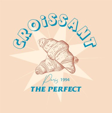 Paris French croissant. Price tag or poster design. Set of vector illustrations. Typography. Engraving style. Labels, cover, t-shirt print, painting.