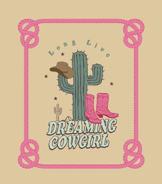 Kovboy çizmeleri ve batı şapkası. Batı bandosu. Topografili kaktüs. Uzun Yaşa Kovboylar 'ın tişörtü ya da poster tasarımı. Kovboy çizmeleri, kovboy şapkası ve iple