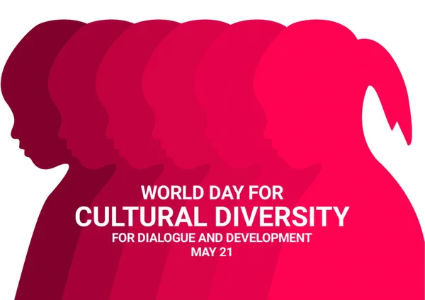 World Day For Cultural Diversity For Dialogue and Development. May 21. illustration. Suitable for greeting card, poster and banner