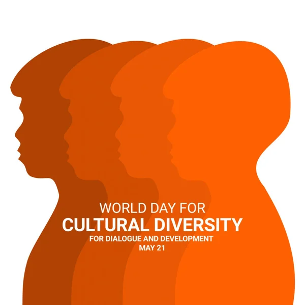 World Day For Cultural Diversity For Dialogue And Development. May 21. Holiday concept. Template for background, banner, card, poster with text inscription. illustration.