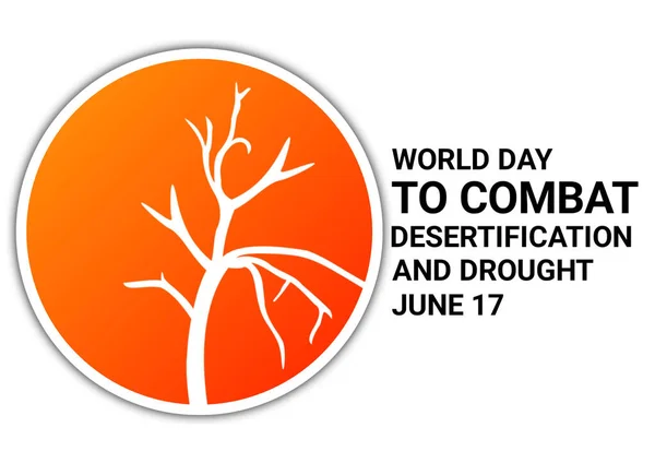 World Day to Combat Desertification and Drought illustration. June 17. Holiday concept. Template for background, banner, card, poster with text inscription.
