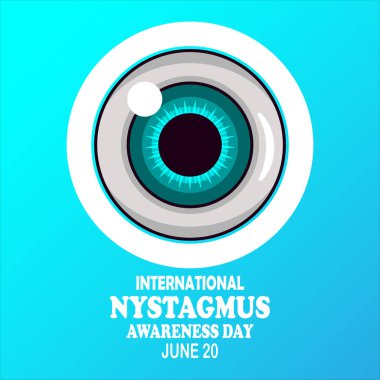 Uluslararası Nystagmus Farkındalık Günü Vektör ilüstrasyonu. 20 Haziran. Tatil konsepti. Arkaplan, afiş, kart, metin yazımlı poster şablonu.